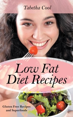 Low Fat Diet Recipes