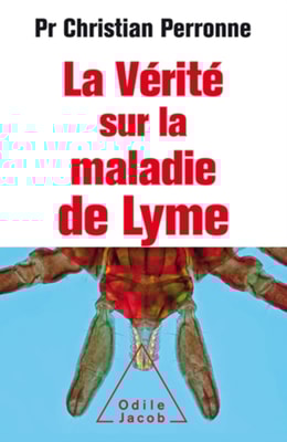 La Vérité sur la maladie de Lyme