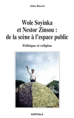 Wole Soyinka et Nestor Zinsou : de la scène à l’espace public