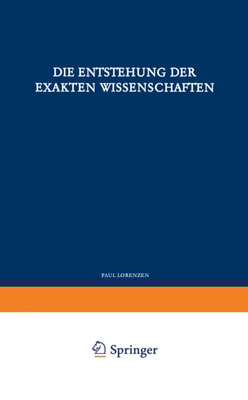Die Entstehung der Exakten Wissenschaften