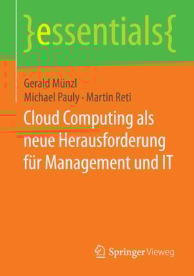 Cloud Computing als neue Herausforderung für Management und IT