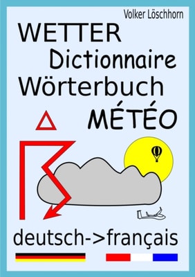 Wetterworterbuch - Dictionnaire Meteo