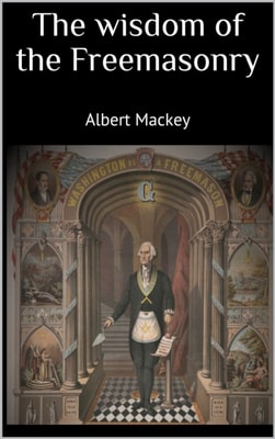 wisdom of the Freemasonry