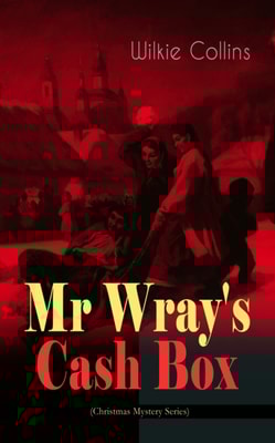Mr Wray's Cash Box (Christmas Mystery Series)