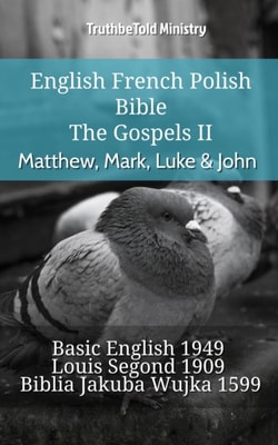 English French Polish Bible - The Gospels II - Matthew, Mark, Luke & John