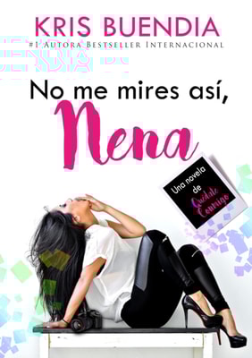No me mires así, nena