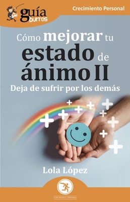 GuíaBurros: Cómo mejorar tu estado de ánimo II