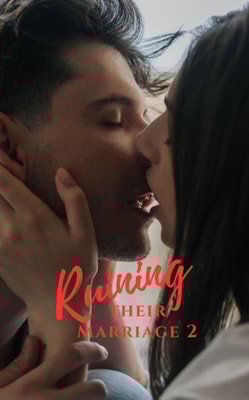 Ruining Their Marriage 2