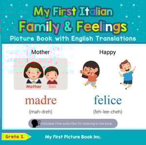 My First Italian Family & Feelings Picture Book with English Translations