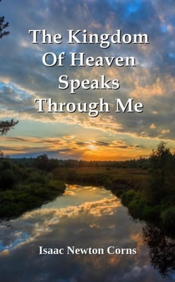 Kingdom Of Heaven Speaks  Through Me