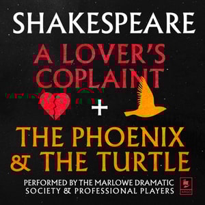 Lover's Complaint & The Phoenix and the Turtle