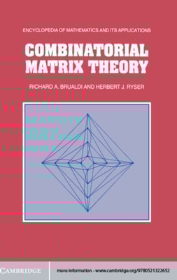 Combinatorial Matrix Theory