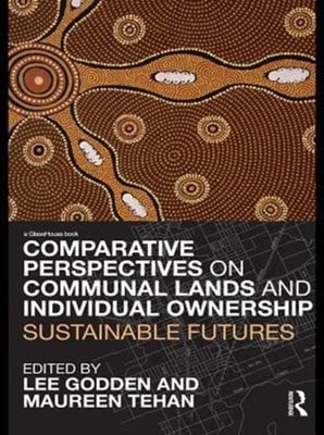 Comparative Perspectives on Communal Lands and Individual Ownership