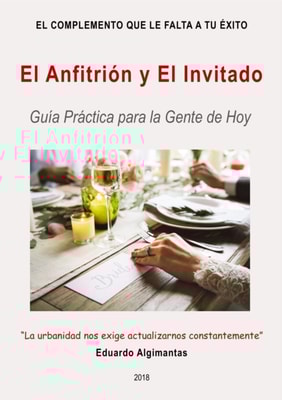 El Anfitrion y El Invitado - Guia Practica para la Gente de Hoy