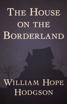 House on the Borderland