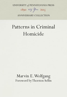 Patterns in Criminal Homicide