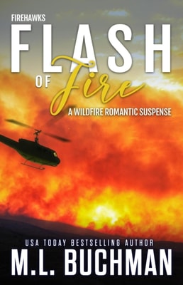 Flash of Fire: A Wildfire Firefighter Romantic Suspense