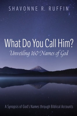 What Do You Call Him? Unveiling 160 Names of God