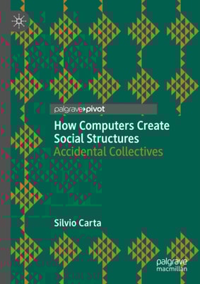 How Computers Create Social Structures