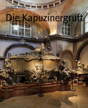Die Kapuzinergruft