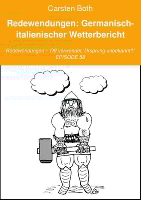 Redewendungen: Germanisch-italienischer Wetterbericht