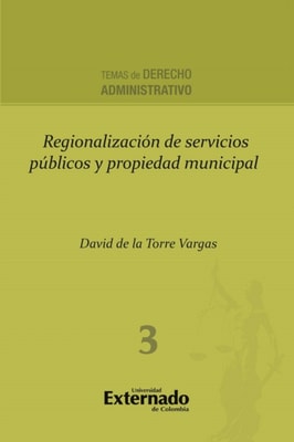 Regionalización de servicios públicos y propiedad municipal