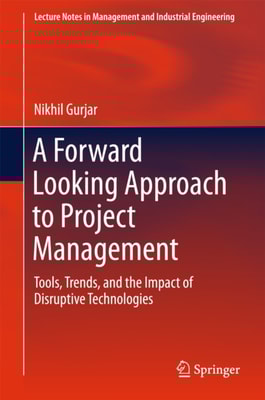 Forward Looking Approach to Project Management