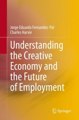 Understanding the Creative Economy and the Future of Employment 