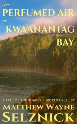 Perfumed Air at Kwaanantag Bay