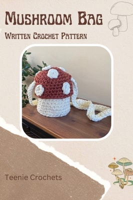 Mushroom Bag: Written Crochet Pattern