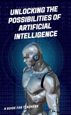 Unlocking the Possibilities of Artificial Intelligence