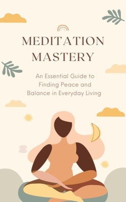 Meditation Mastery