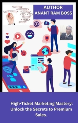 High-Ticket Marketing Mastery