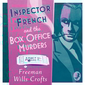 Inspector French and the Box Office Murders
