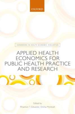 Applied Health Economics for Public Health Practice and Research