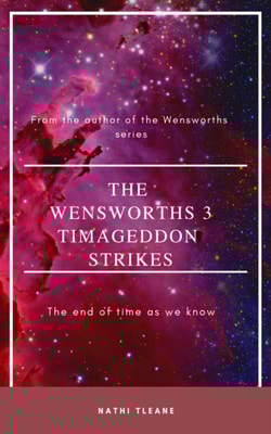 Wensworths 3: Timageddon Strikes