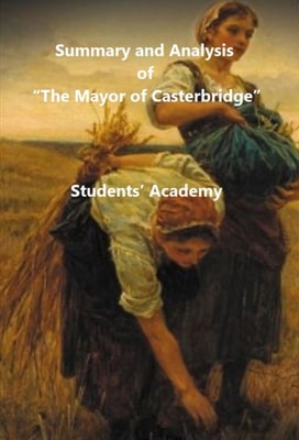 Summary and Analysis of &quote;the Mayor of Casterbridge&quote;