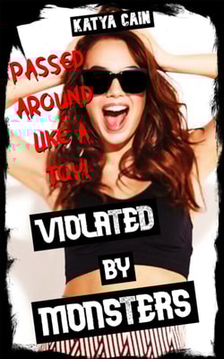 Violated by Monsters: Passed around like a Toy!