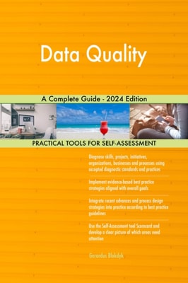Data Quality A Complete Guide - 2024 Edition