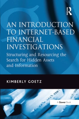 Introduction to Internet-Based Financial Investigations