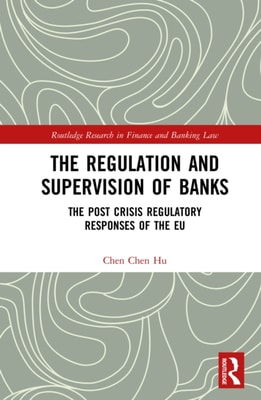 Regulation and Supervision of Banks