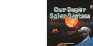 Our Super Solar System
