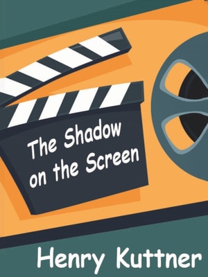 Shadow on the Screen