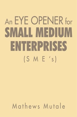 Eye Opener for Small Medium Enterprises (Sme'S)
