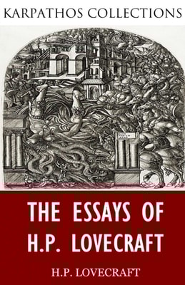 Essays of H.P. Lovecraft