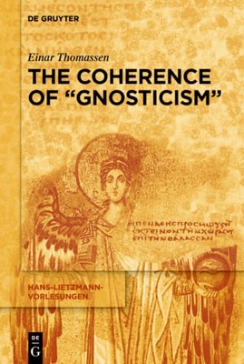 Coherence of &quote;Gnosticism&quote;