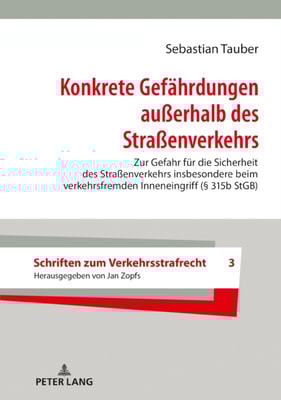 Konkrete Gefaehrdungen außerhalb des Straßenverkehrs