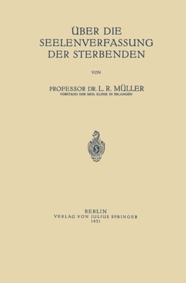 Über die Seelenverfassung der Sterbenden