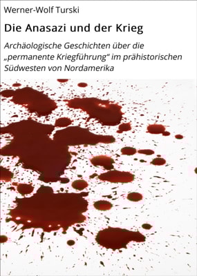 Die Anasazi und der Krieg