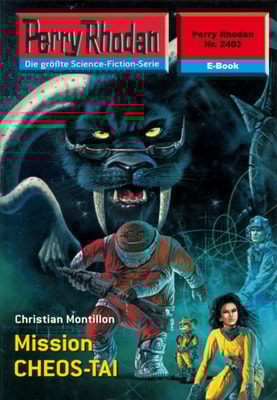 Perry Rhodan 2403: Mission CHEOS-TAI